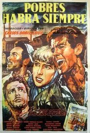 Pobres habrá siempre movie poster