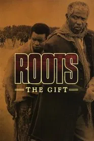 Roots: The Gift movie poster