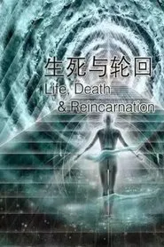 Poster da série Life, Death and Reincarnation