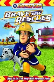 Fireman Sam: Brave New Rescues movie poster