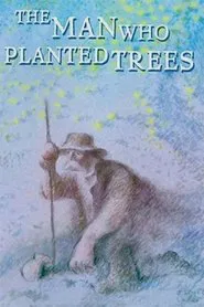 The Man Who Planted Trees movie poster