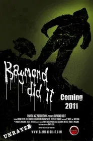 Poster do filme Raymond Did It