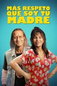 Más respeto que soy tu madre movie poster