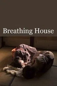 Breathing House movie poster