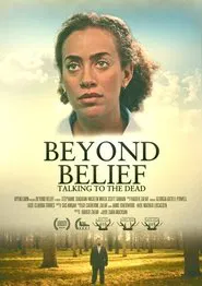 Beyond Belief - talking to the dead movie poster