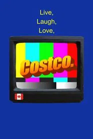 Live, Laugh, Love, Costco movie poster