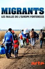 Migrants, les failles de l'Europe forteresse movie poster