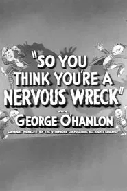 So You Think You're a Nervous Wreck movie poster
