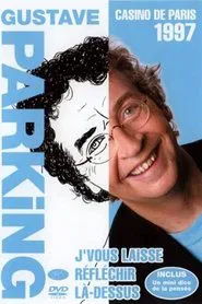 Gustave Parking - Je vous laisse réfléchir là-dessus movie poster