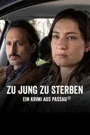 Poster do filme Zu jung zu sterben - Ein Krimi aus Passau