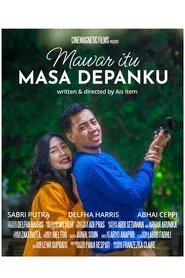 Mawar Itu Masa Depanku movie poster