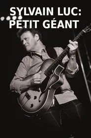 Sylvain Luc - Petit Géant movie poster