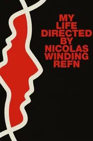 My Life Directed by Nicolas Winding Refn movie poster