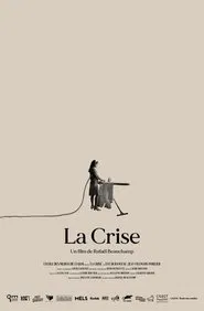 La Crise movie poster