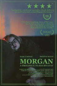 Poster do filme Morgan: A Prologue to Haurvatat