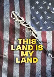 This Land Is My Land movie poster