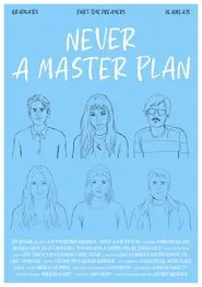 Never A Master Plan movie poster