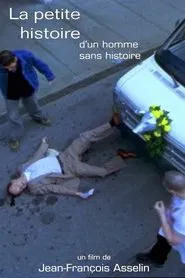 Poster do filme La petite histoire d'un homme sans histoire