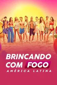 Poster da série Brincando com Fogo: América Latina