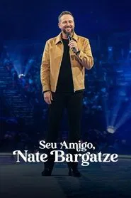 Poster do filme Seu Amigo, Nate Bargatze