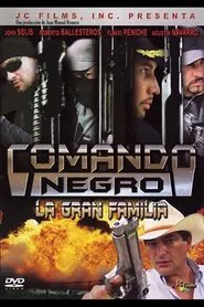 Comando negro: La gran familia movie poster