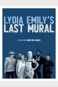 Lydia Emily's Last Mural movie poster