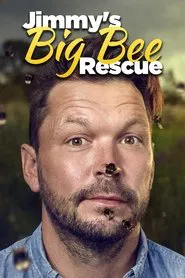 Jimmy's Big Bee Rescue tv show poster