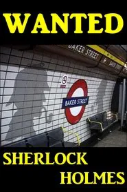 Wanted Sherlock Holmes movie poster