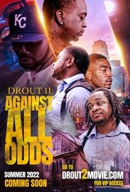 Drout 2: Against All Odds movie poster
