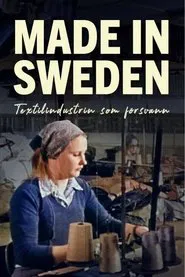 Made in Sweden - textilindustrin som försvann movie poster