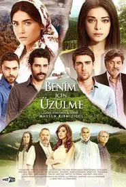 Benim İçin Üzülme tv show poster