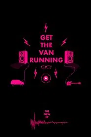 Poster do filme Get The Van Running