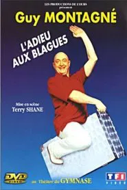 Poster do filme Guy Montagné - L'adieu aux blagues
