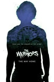 The Warriors: The Way Home movie poster