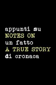 Notes on a True Story movie poster