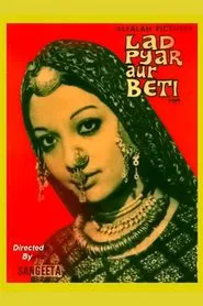 Laad Pyar Aur Beti movie poster