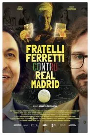 Ferretti Brothers vs Real Madrid movie poster