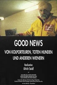 Good News: Newspaper Salesmen, Dead Dogs and Other People from Vienna movie poster