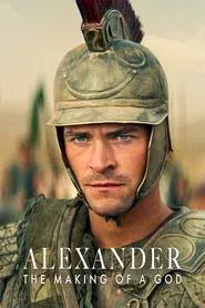 Alexander: The Making of a God tv show poster