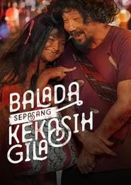 Balada Sepasang Kekasih Gila movie poster