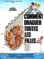Poster do filme Comment draguer toutes les filles...