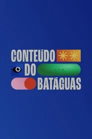 Conteúdo do Batáguas tv show poster