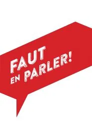 Faut en parler tv show poster
