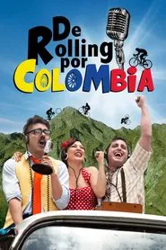 De rolling por Colombia movie poster