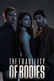 The Fragility of Bodies tv show poster