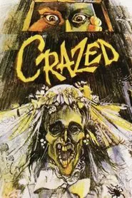 Crazed movie poster