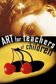 Art for Teachers of Children movie poster