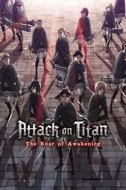 Attack on Titan: The Roar of Awakening movie poster