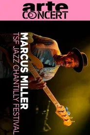 Marcus Miller @ TSF Jazz Chantilly Festival 2025 movie poster