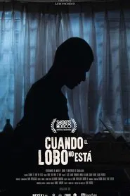 When the Wolf Is Not Around movie poster